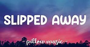 Slipped Away - Avril Lavigne (Lyrics) 🎵