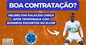 Helibelton Palacios é um bom reforço para o Cruzeiro?