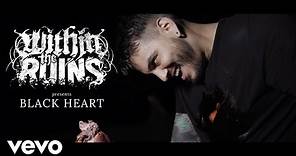 Within The Ruins - Black Heart (Official Music Video)