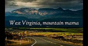 Take Me Home, Country Roads : John Denver Lyrics Video