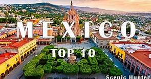 10 Best Places To Visit In Mexico | Mexico Travel Guide