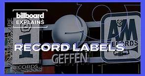Billboard Explains: Record Labels