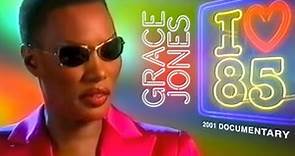 Grace Jones - I Love 1985 (2001 Documentary)