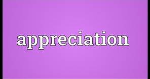 Appreciation Meaning