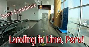 Landing in Lima, Peru! Walkthrough of Jorge Chávez International Airport 🇵🇪