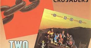 The Crusaders - Chain Reaction / Those Southern Knights