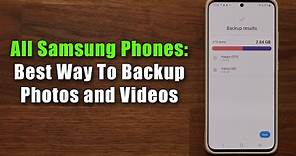 All Samsung Galaxy Phones: Best Way To Backup your Photos & Videos (Never Lose Data Again)