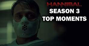 Hannibal Season 3 - Top Moments