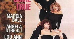 Marcia Ball, Angela Strehli, Lou Ann Barton - Dreams Come True