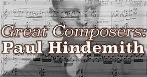 Great Composers: Paul Hindemith