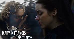 REIGN - Francis & Mary (Frary) || Before You [AU]