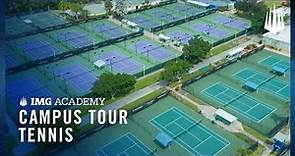 Campus Tour | IMG Academy Tennis All-Access