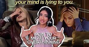 how to stop overthinking EVERYTHING | detach yourself and overcome anxiety