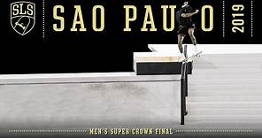 2019 SLS World Championship: São Paulo | MEN'S SUPER CROWN FINAL | Full Broadcast