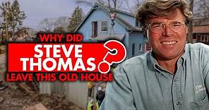 Why did Steve Thomas leave ‘This Old House’?