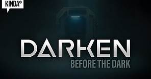 DARKEN: Before The Dark | Series Trailer | KindaTV