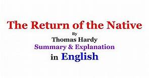 The Return of the Native by Thomas Hardy | The Return of the Native Summary in English by Hardy