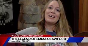 Do you know the legend of Emma Crawford?