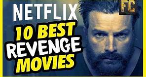 Top 10 Revenge Movies on Netflix | Best Movies to Watch on Netflix Right Now | Flick Connection