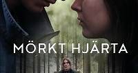 Сериал Темное сердце (2022) Mörkt Hjärta смотреть онлайн бесплатно!