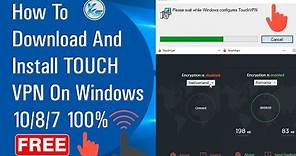 ✅ How To Download And Install TOUCH VPN On Windows 10/8/7 100% Free (Dec 2020)