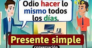Conversación en español | Presente Simple | Diálogos cotidianos | Aprende español