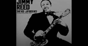 BABY WHAT YOU WANT ME TO - Jimmy Reed