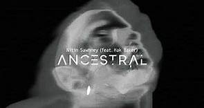 Nitin Sawhney - Ancestral (ft. Hak Baker) [Official Video]