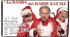 La banda dei Babbi Natale - Trailer | Aldo Giovanni e Giacomo