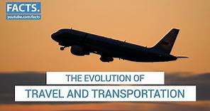 The Evolution of Travel and Transportation