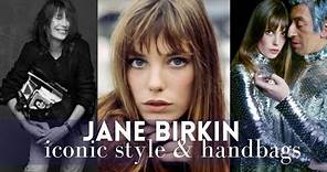 RIP Jane Birkin - Celebrating Jane Birkin's Iconic Style & Handbags Throughout the Decades