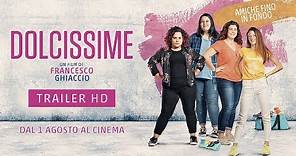 Dolcissime (2019) - Trailer ufficiale 60"