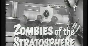 Zombies of the Stratosphere (trailer)