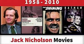 Jack Nicholson Movies (1958-2010)
