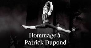 Hommage à Patrick Dupond