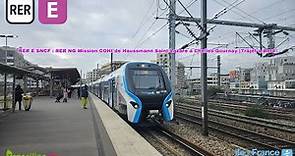 RER E SNCF : RER NG Mission COHI Haussmann Saint-Lazare / Chelles-Gournay [Trajet Complet]