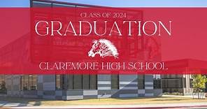 Claremore High School 2024 Graduation (May 19, 2024)