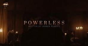 Powerless Trailer (Lauren Roberts)