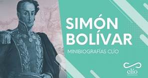 Minibiografía: Simón Bolívar