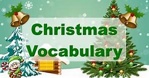 Christmas Vocabulary For Kids - with Flashcards
