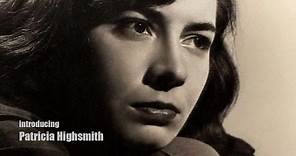 Introducing Patricia Highsmith [T. Howe]