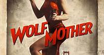 Wolf Mother streaming: where to watch movie online?