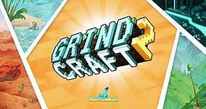 Grindcraft 2 Official Trailer