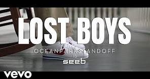 Ocean Park Standoff, Seeb - Lost Boys (Ocean Park Standoff vs Seeb/Official Video)