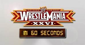 WrestleMania in 60 seconds: WrestleMania XXVI
