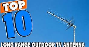 Top 10 Best Long Range Outdoor TV Antennas Review In 2024