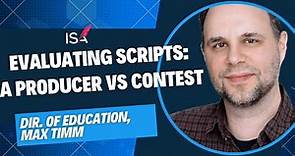 How Producers & Contests Judge Screenplays, Max Timm Answers Your Questions