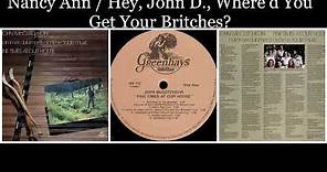 John McCutcheon - Fine Times At Our House - 03 Nancy Ann/Hey, John D, Where'd You Get Your Britches?