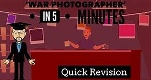 'War Photographer' in 5 Minutes: Quick Revision