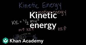 Kinetic energy | Energy | Middle school physics | Khan Academy